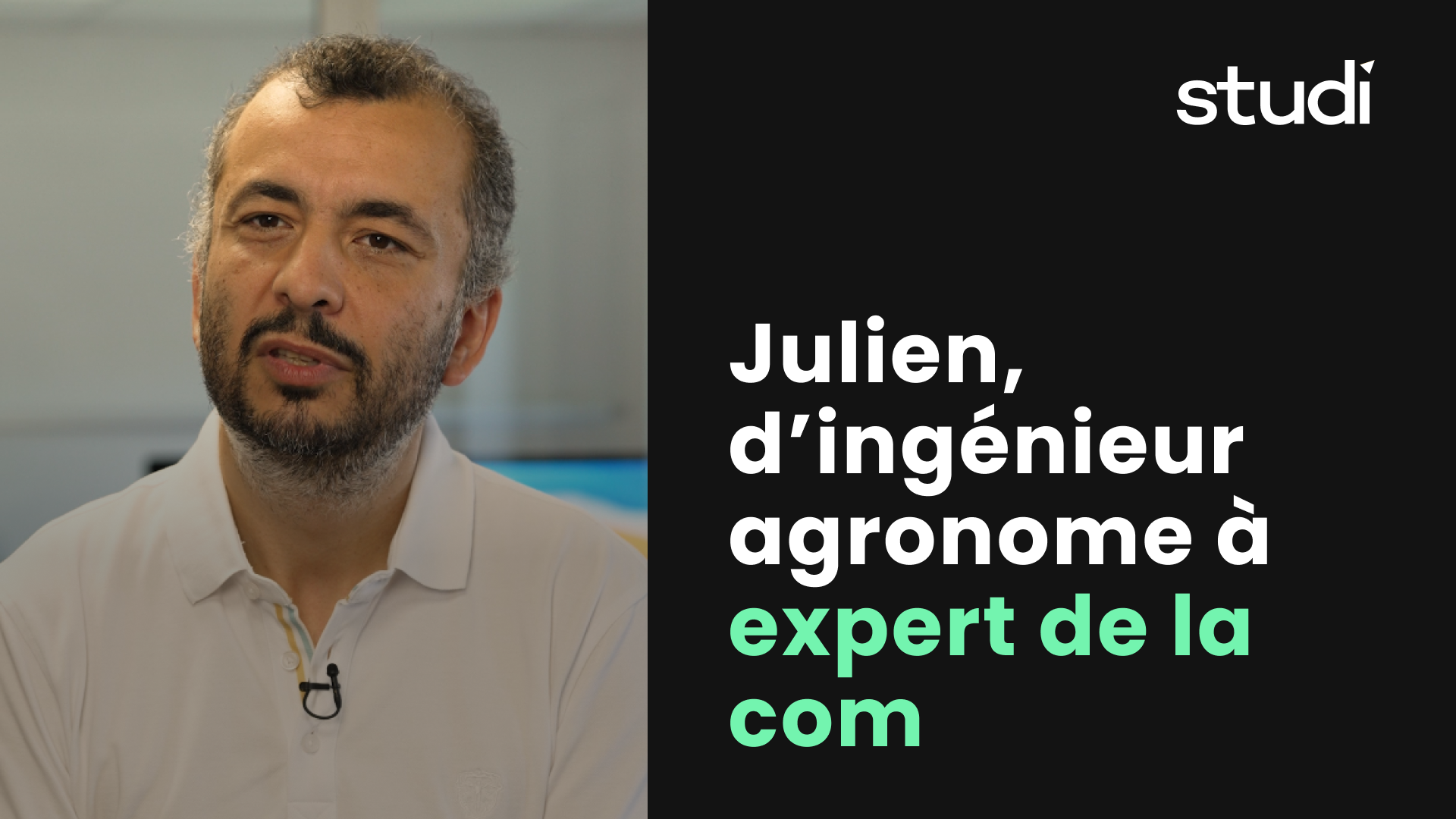 Julien, d’ingénieur agronome à expert de la comm’ 